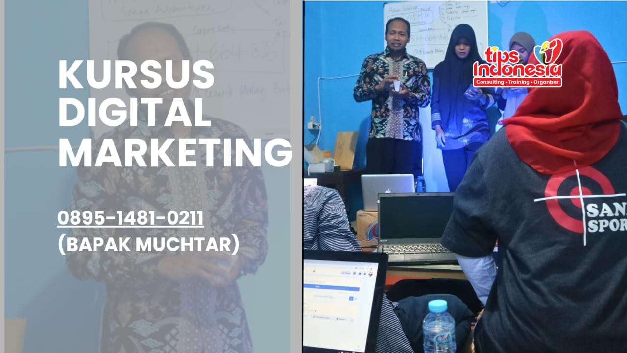 KURSUS DIGITAL MARKETING | TIPS INDONESIA | 0895-1481-0211
