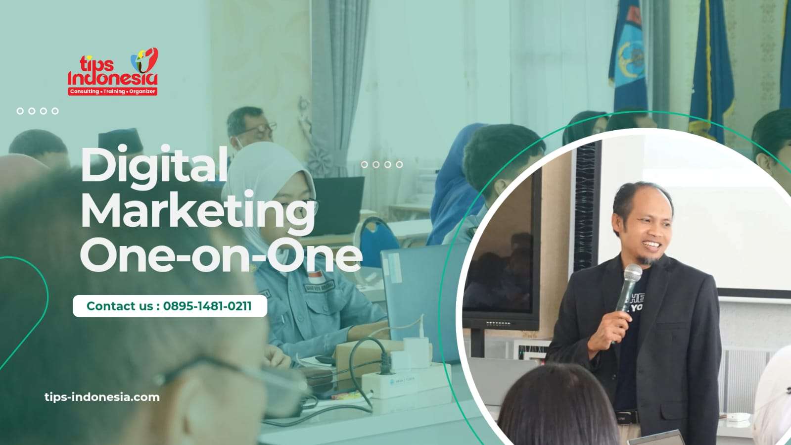 DIGITAL MARKETING ONE-ON-ONE | TIPS INDONESIA | 0895-1481-0211