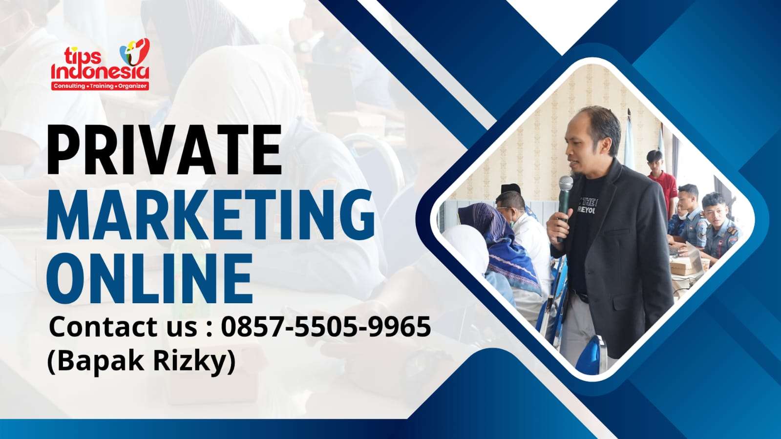 PRIVATE MARKETING ONLINE | TIPS INDONESIA | 0857-5505-9965