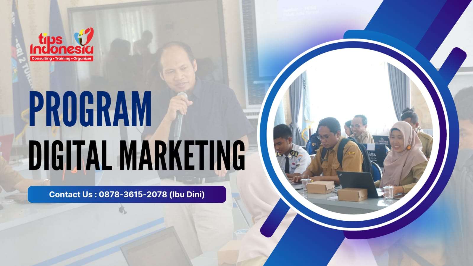 PROGRAM DIGITAL MARKETING DI SURABAYA BERSAMA TIPS INDONESIA | 0878-3615-2078