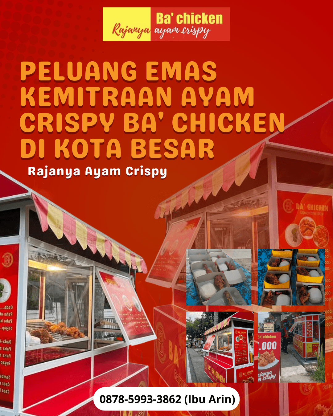 PELUANG EMAS KEMITRAAN AYAM CRISPY BA’ CHICKEN DI KOTA BESAR | BA’ CHICKEN | 0878-5993-3862