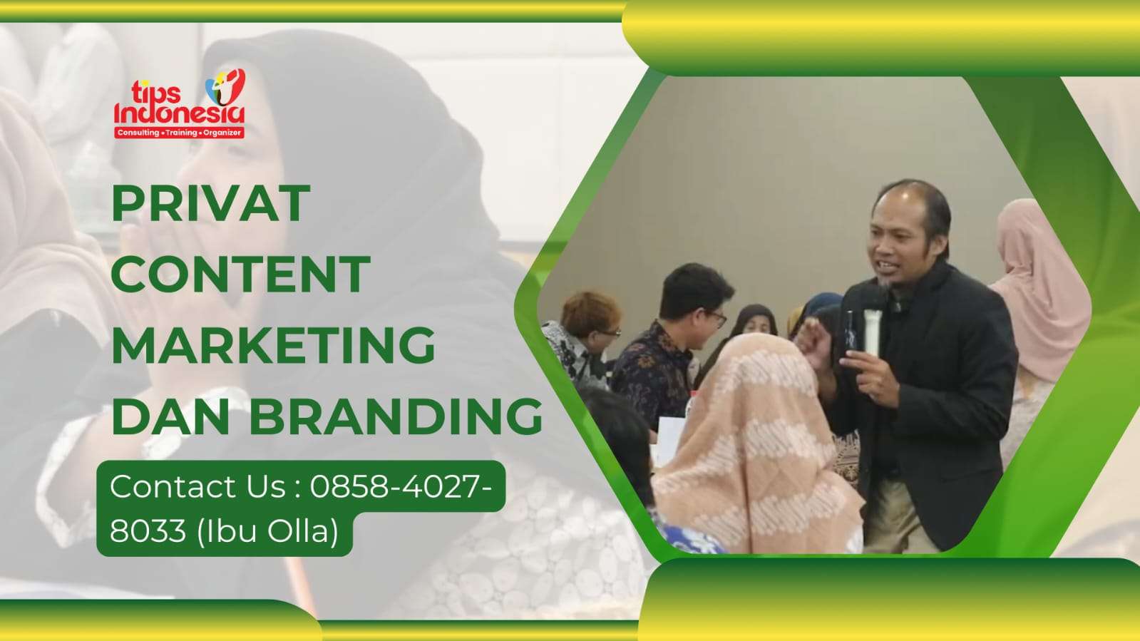 PRIVAT CONTENT MARKETING DAN BRANDING | TIPS INDONESIA | 0858-4027-8033