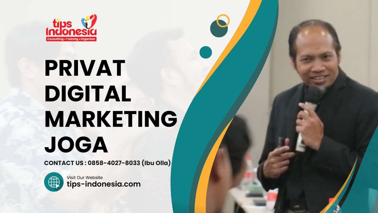 PRIVAT DIGITAL MARKETING JOGJA | TIPS INDONESIA | 0858-4027-8033