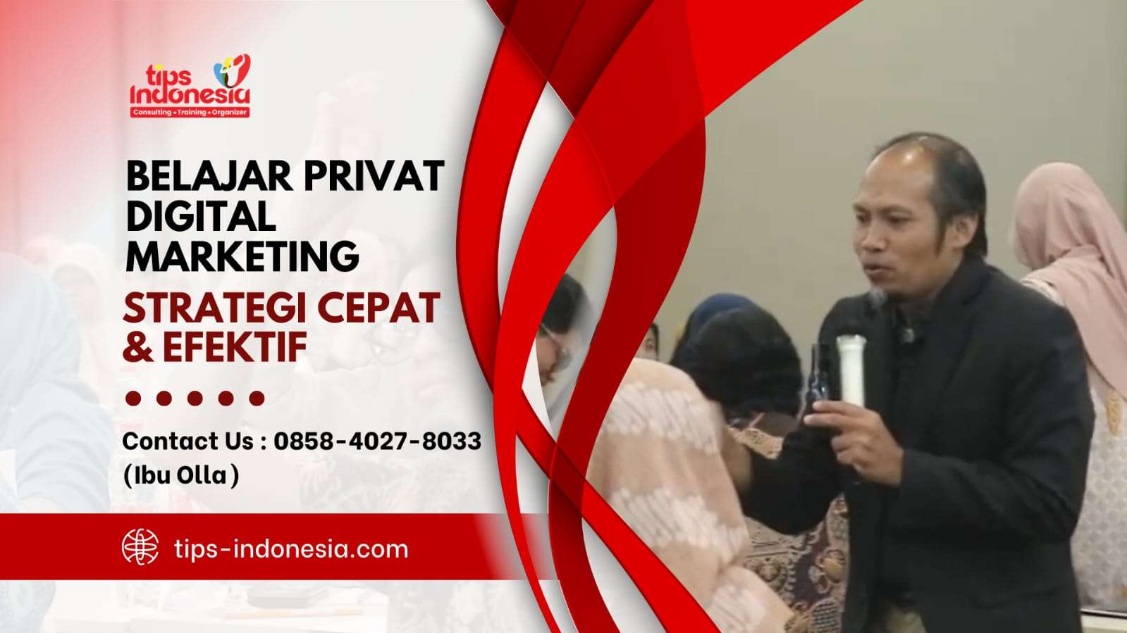BELAJAR PRIVAT DIGITAL MARKETING: STRATEGI CEPAT & EFEKTIF | TIPS INDONESIA | 0858-4027-8033
