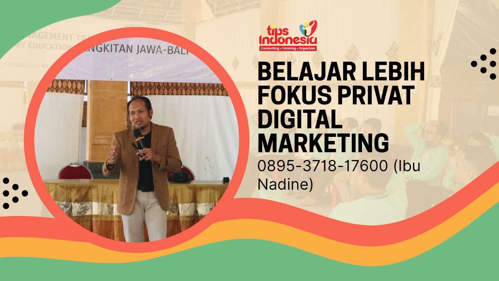 BELAJAR LEBIH FOKUS MELALUI PRIVAT DIGITAL MARKETING | TIPS INDONESIA | 0895-3718-17600