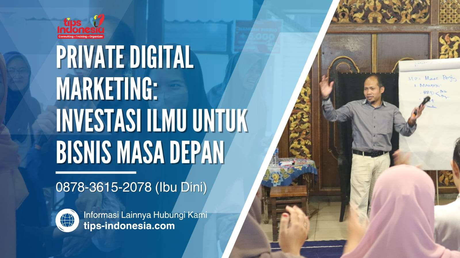 PRIVATE DIGITAL MARKETING: INVESTASI ILMU UNTUK BISNIS MASA DEPAN | TIPS INDONESIA | 0878-3615-2078