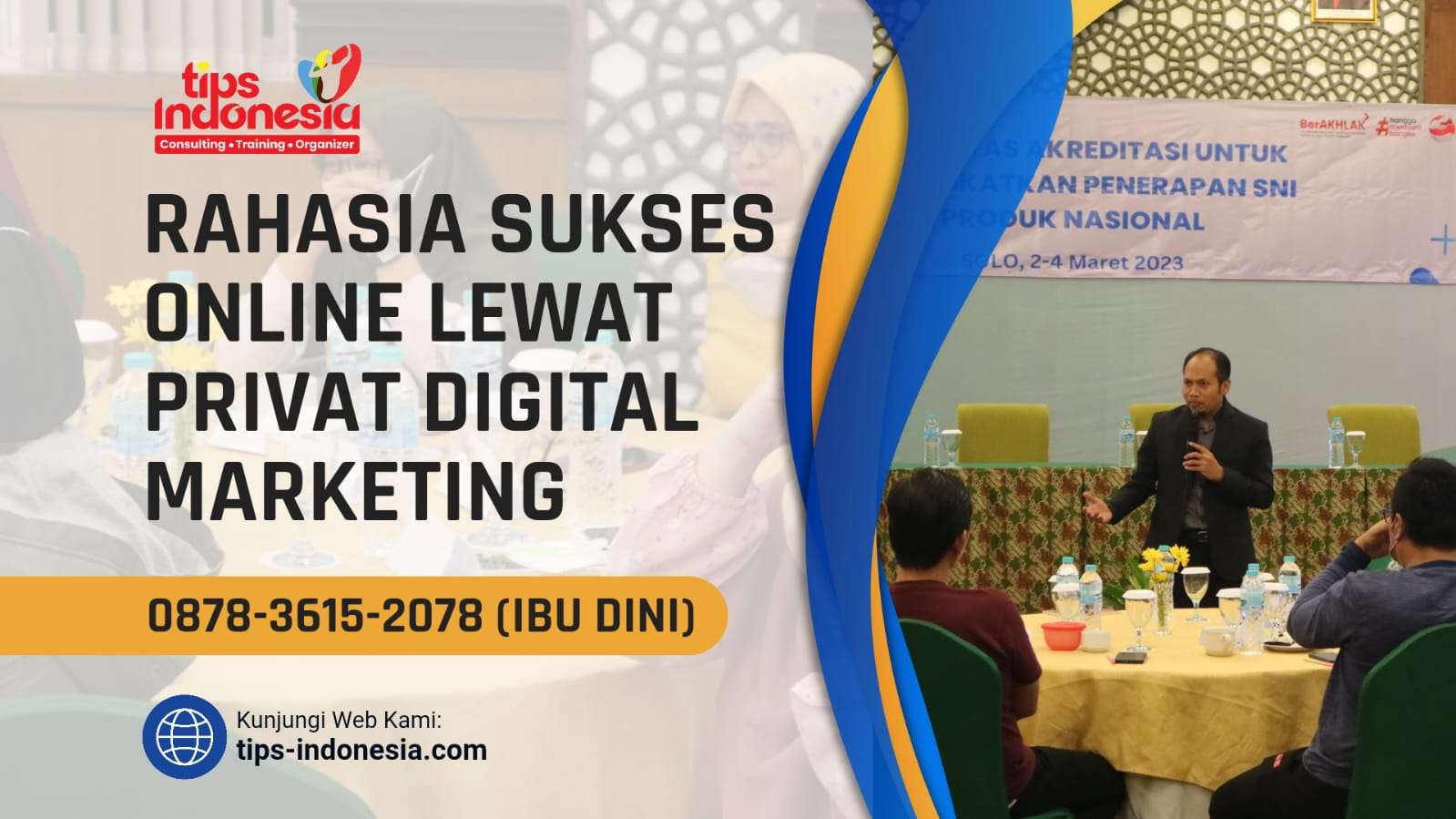 RAHASIA SUKSES ONLINE LEWAT PRIVATE DIGITAL MARKETING | TIPS INDONESIA | 0878-3615-2078