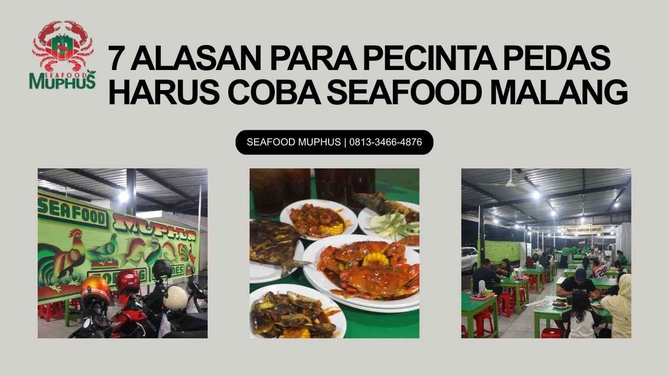 7 ALASAN PARA PECINTA PEDAS HARUS COBA SEAFOOD MALANG | SEAFOOD MUPUS | 0813-3466-4876