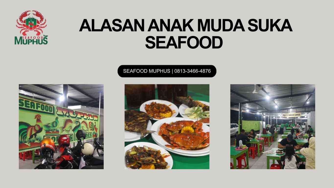ALASAN ANAK MUDA SUKA SEAFOOD | SEAFOOD MUPUS | 0813-3466-4876