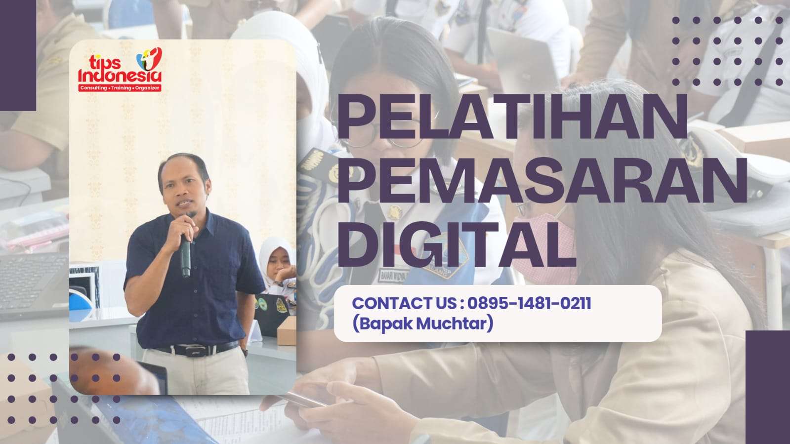 PELATIHAN PEMASARAN DIGITAL | TIPS INDONESIA | 0895-1481-0211