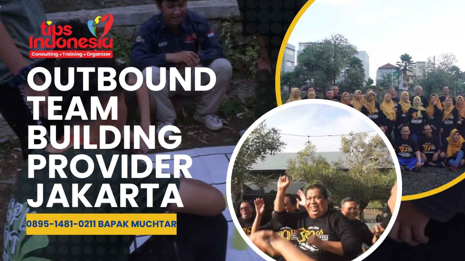 OUTBOUND TEAM BUILDING PROVIDER JAKARTA | TIPS INDONESIA | 0895-1481-0211