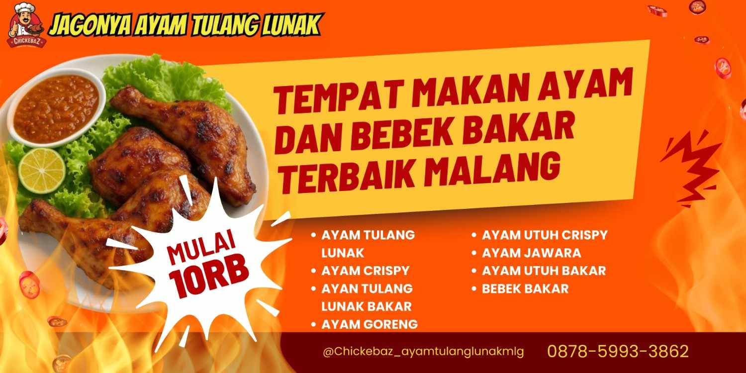 TEMPAT MAKAN AYAM DAN BEBEK BAKAR TERBAIK MALANG | CHICKEBAZ | 0878-5993-3862