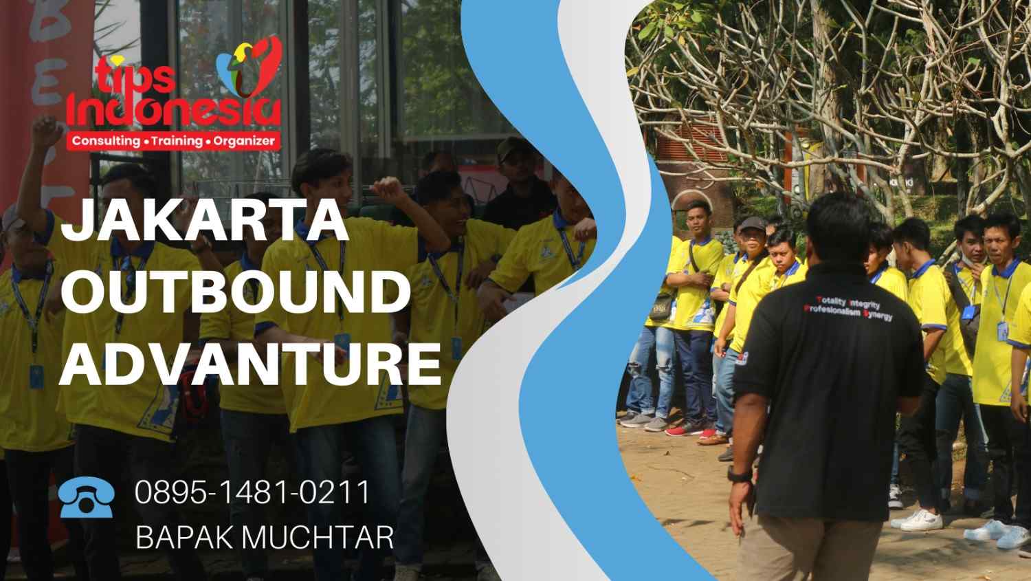 JAKARTA OUTBOUND ADVANTURE | TIPS INDONESIA | 0895-1481-0211