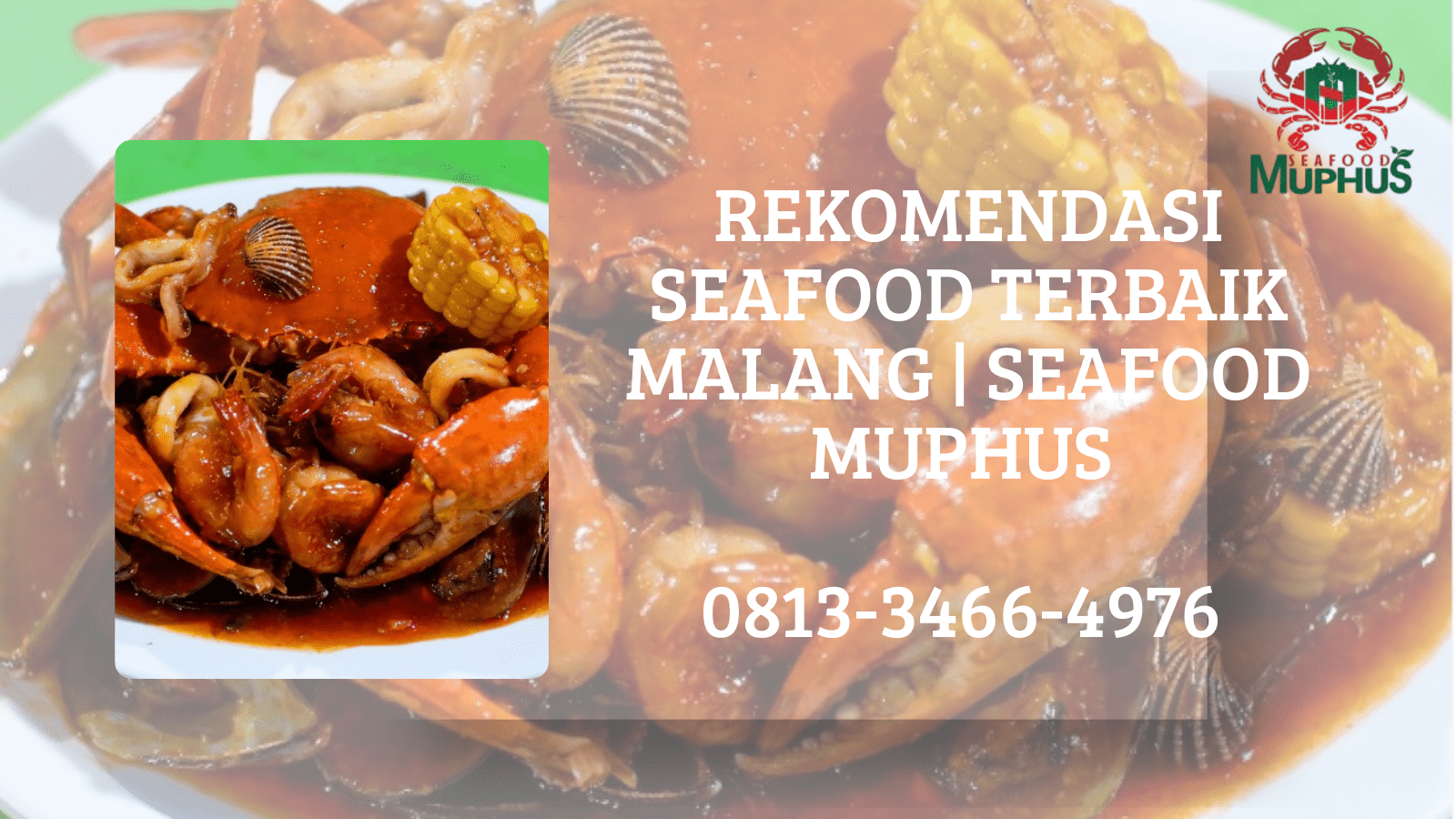 REKOMENDASI SEAFOOD TERBAIK MALANG |  SEAFOOD MUPHUS | 0813-3466-4976