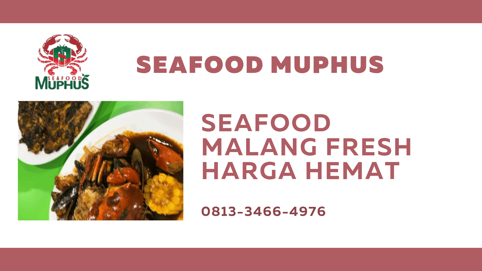 SEAFOOD MALANG FRESH HARGA HEMAT |  SEAFOOD MUPHUS | 0813-3466-4976