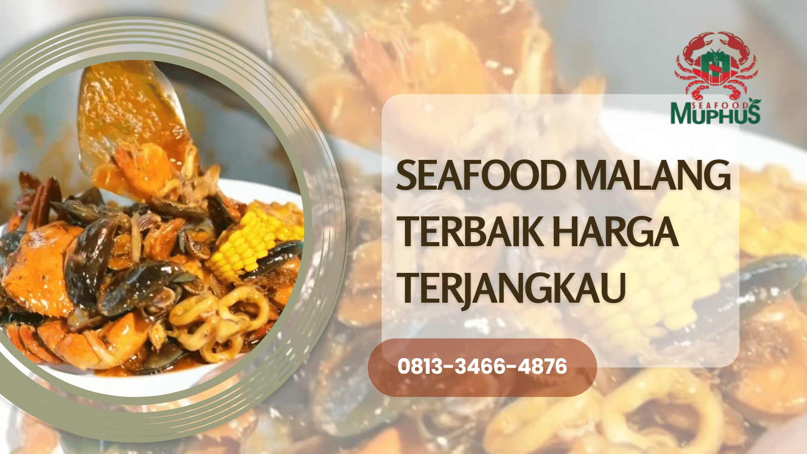 SEAFOOD MALANG TERBAIK HARGA TERJANGKAU |  SEAFOOD MUPHUS | 0813-3466-4976