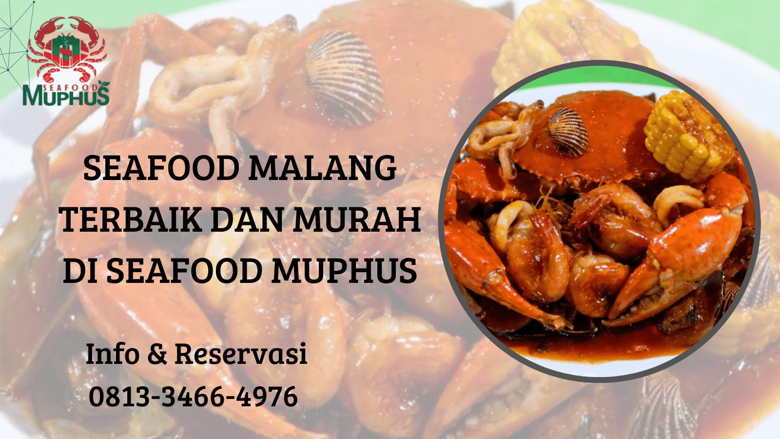 SEAFOOD MALANG TERBAIK DAN MURAH DI SEAFOOD MUPHUS |  SEAFOOD MUPHUS | 0813-3466-4976