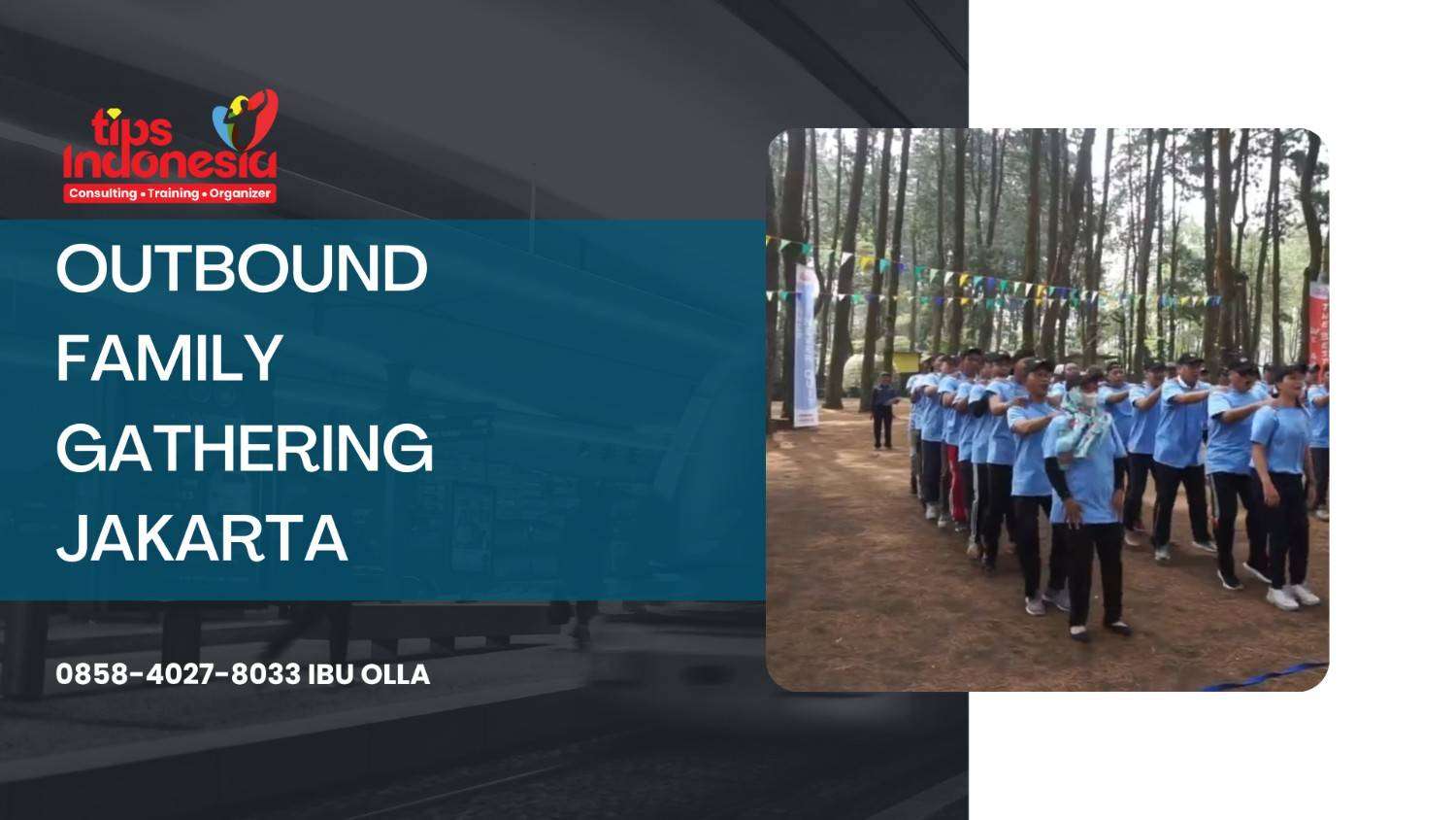 OUTBOUND FAMILY GATHERING JAKARTA | TIPS INDONESIA | 0858-4027-8033