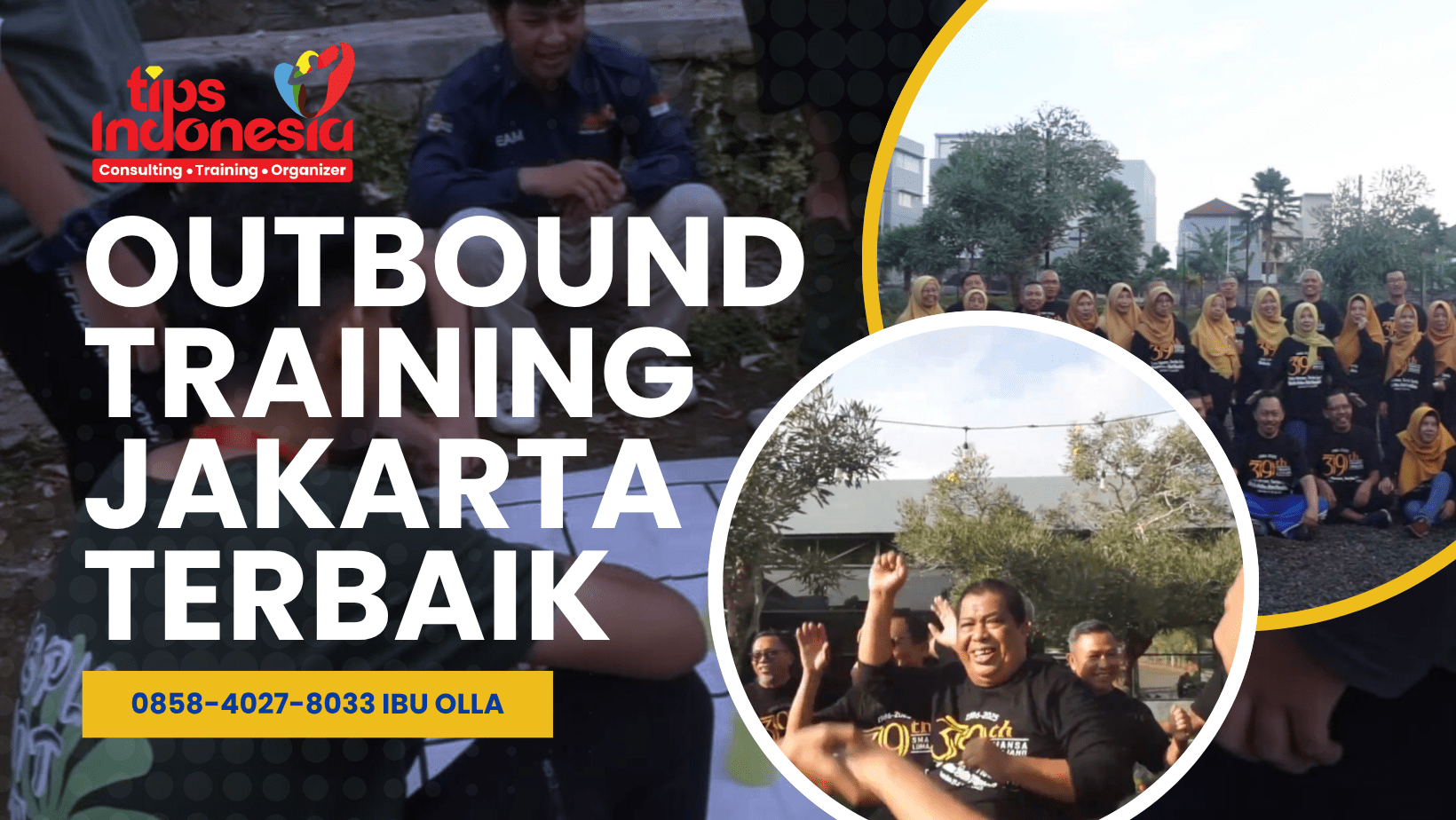 OUTBOUND TRAINING JAKARTA TERBAIK | TIPS INDONESIA | 0858-4027-8033