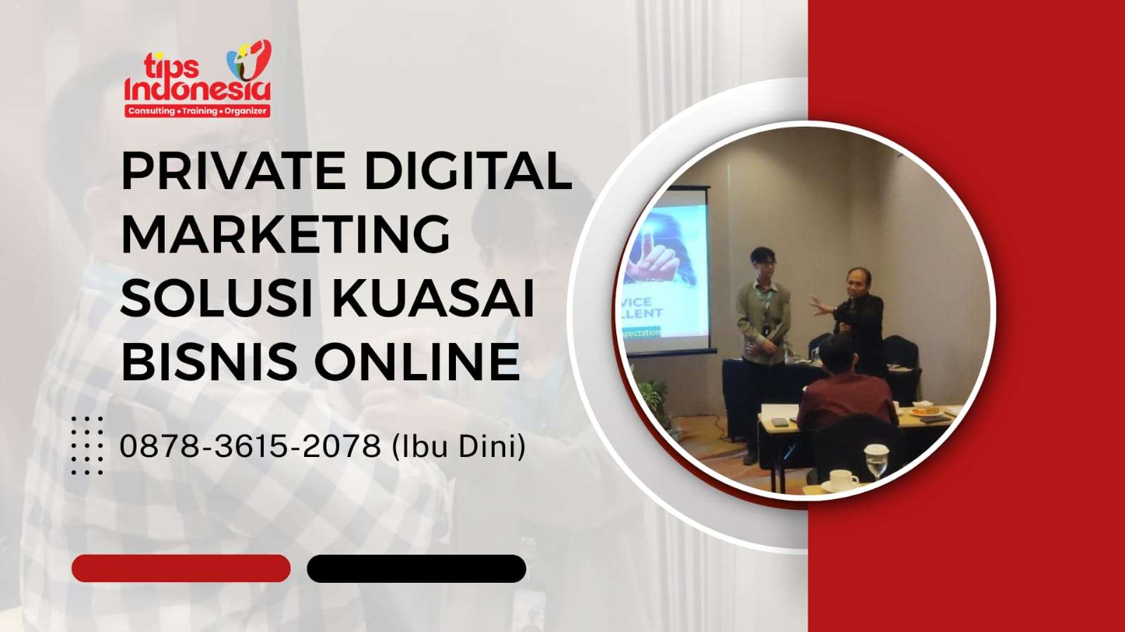 PRIVATE DIGITAL MARKETING SOLUSI KUASAI BISNIS ONLINE | TIPS INDONESIA | 0878-3615-2078