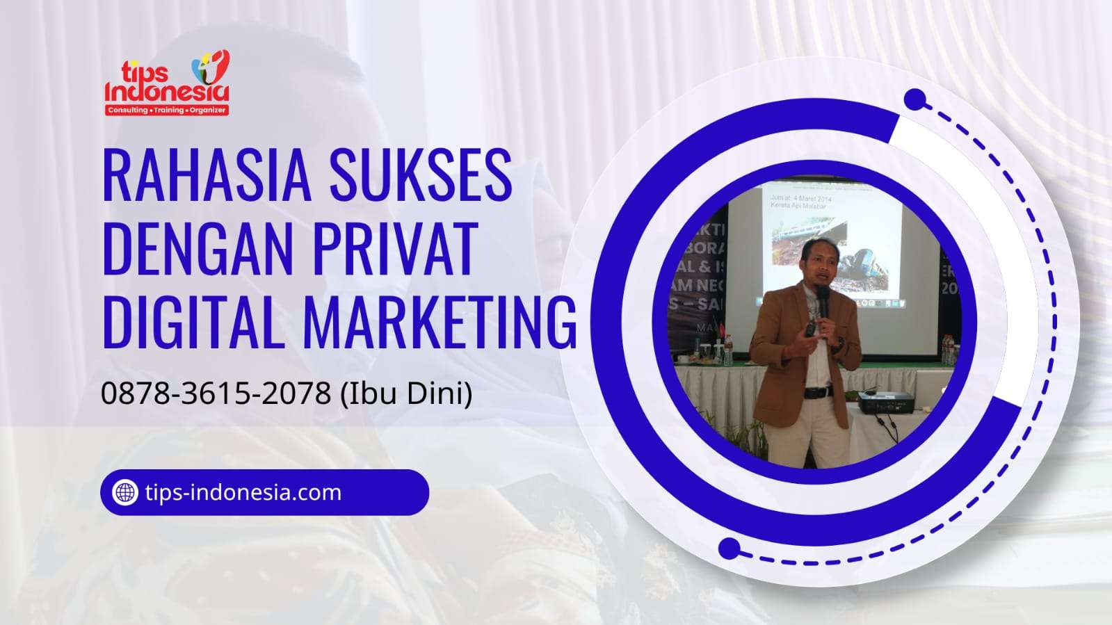 RAHASIA SUKSES MENGUASAI STRATEGI ONLINE DENGAN PRIVAT DIGITAL MARKETING | TIPS INDONESIA | 0878-3615-2078