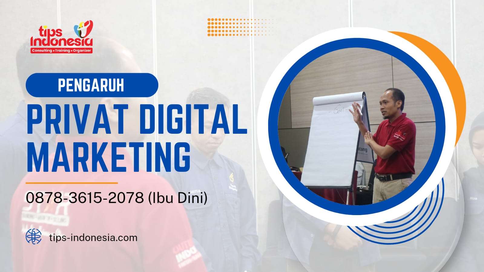 PENGARUH PRIVAT DIGITAL MARKETING DALAM KUASAI BISNIS ONLINE | TIPS INDONESIA | 0878-3615-2078