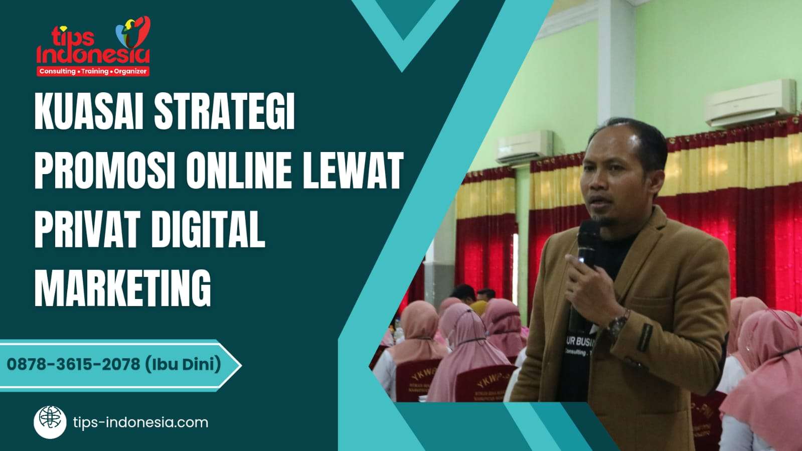 KUASAI STRATEGI PROMOSI ONLINE LEWAT PROGRAM PRIVAT DIGITAL MARKETING | TIPS INDONESIA | 0878-3615-2078