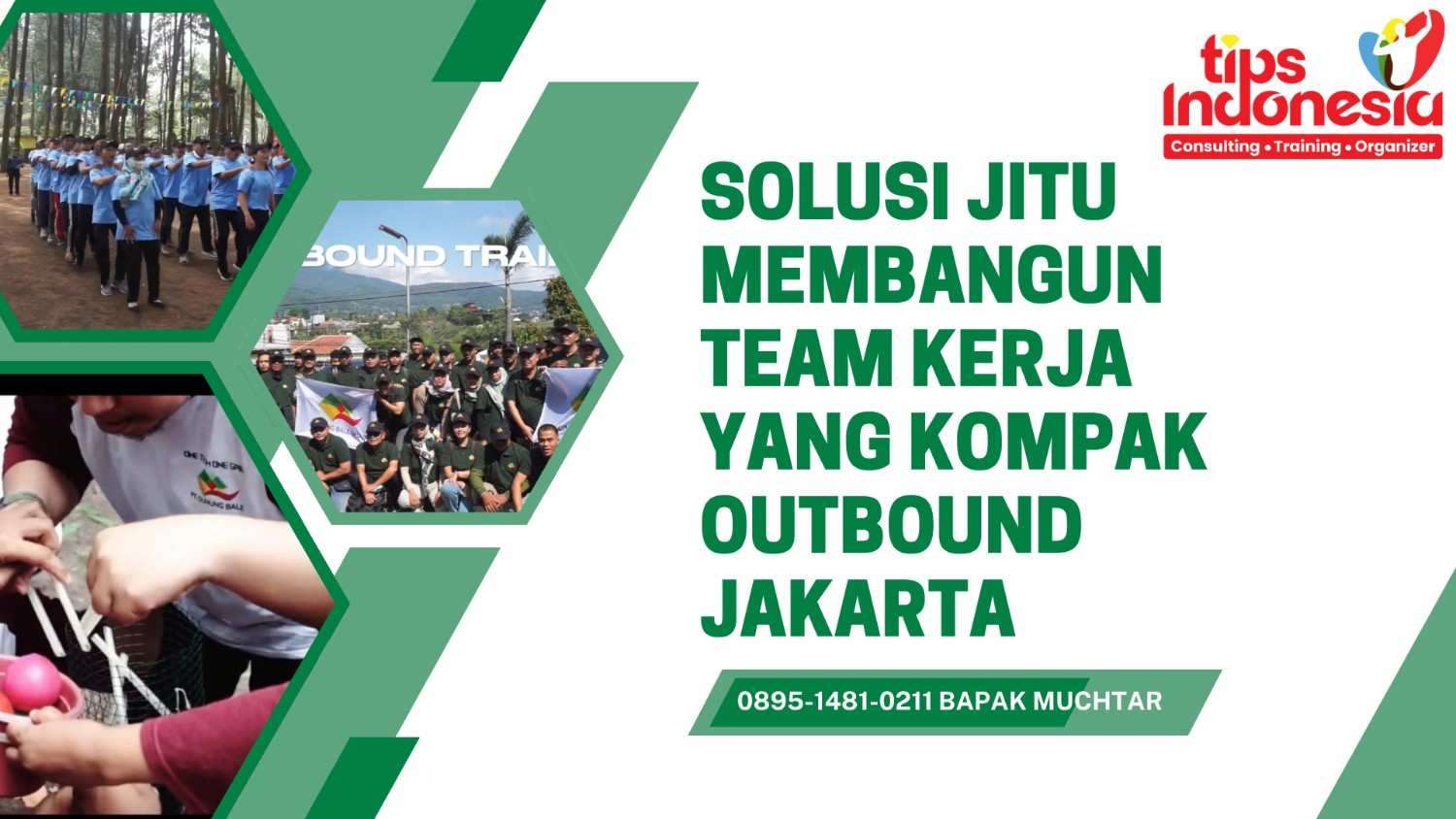 SOLUSI JITU MEMBANGUN TEAM KERJA YANG KOMPAK OUTBOUND JAKARTA | TIPS INDONESIA | 0895-1481-0211