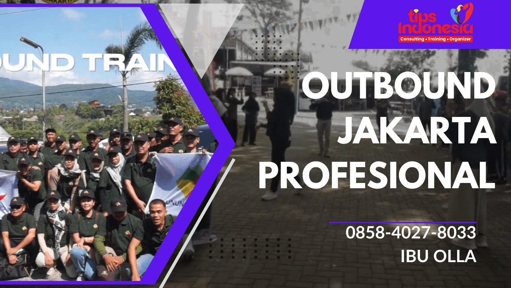 OUTBOUND JAKARTA PROFESIONAL | TIPS INDONESIA | 0858-4027-8033