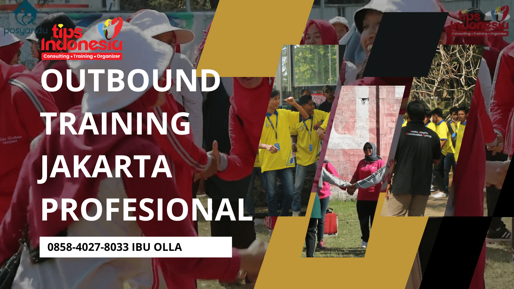 OUTBOUND TRAINING JAKARTA PROFESIONAL | TIPS INDONESIA | 0858-4027-8033