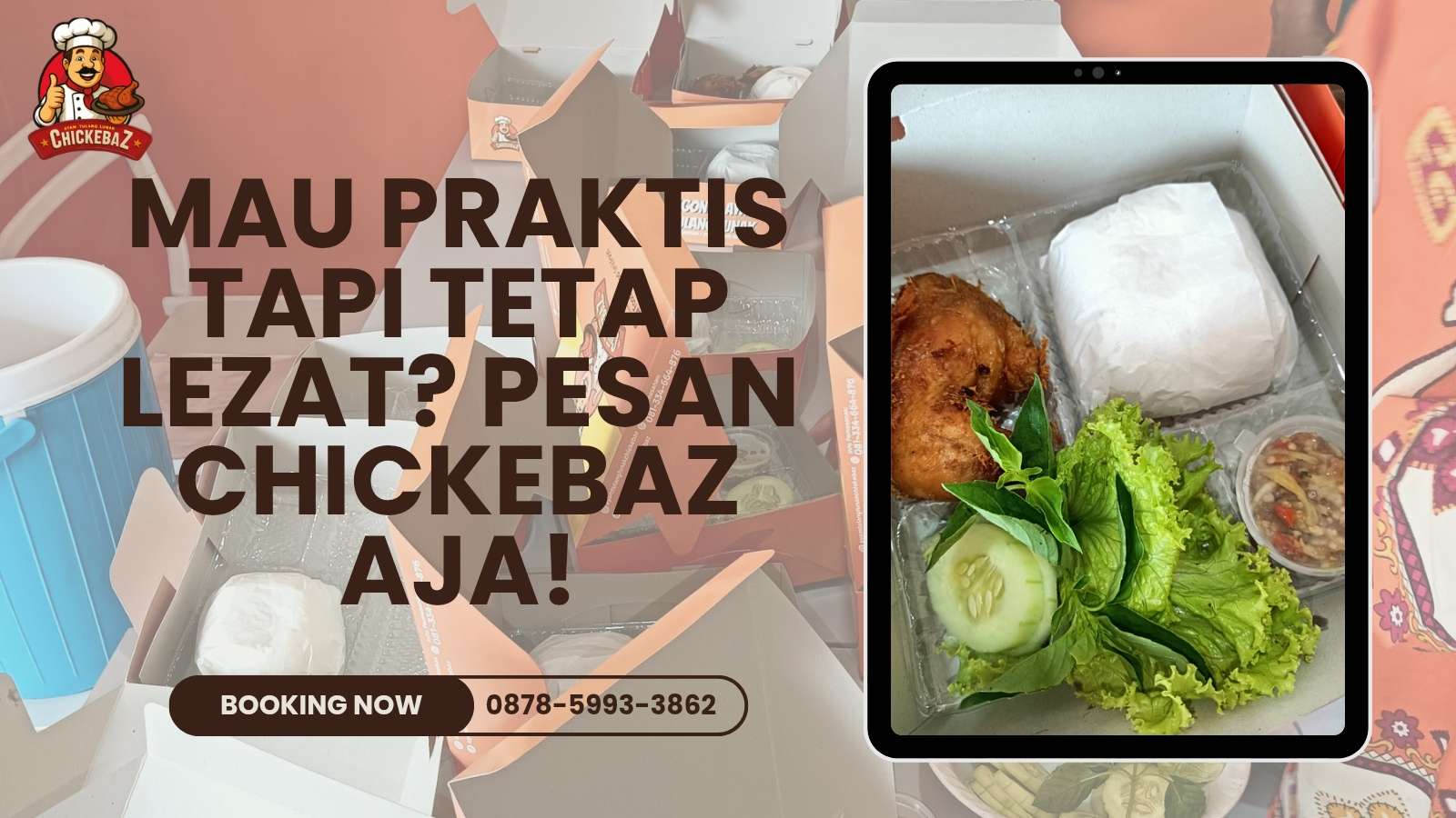 MAU PRAKTIS TAPI TETAP LEZAT? PESAN CHICKEBAZ AJA! | CHICKEBAZ | 0878-5993-3862