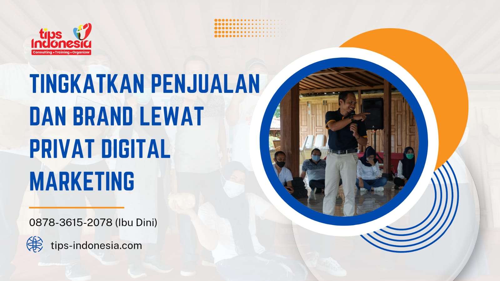 TINGKATKAN PENJUALAN DAN BRAND BISNIS ANDA LEWAT PRIVAT DIGITAL MARKETING TERBAIK | TIPS INDONESIA | 0878-3615-2078