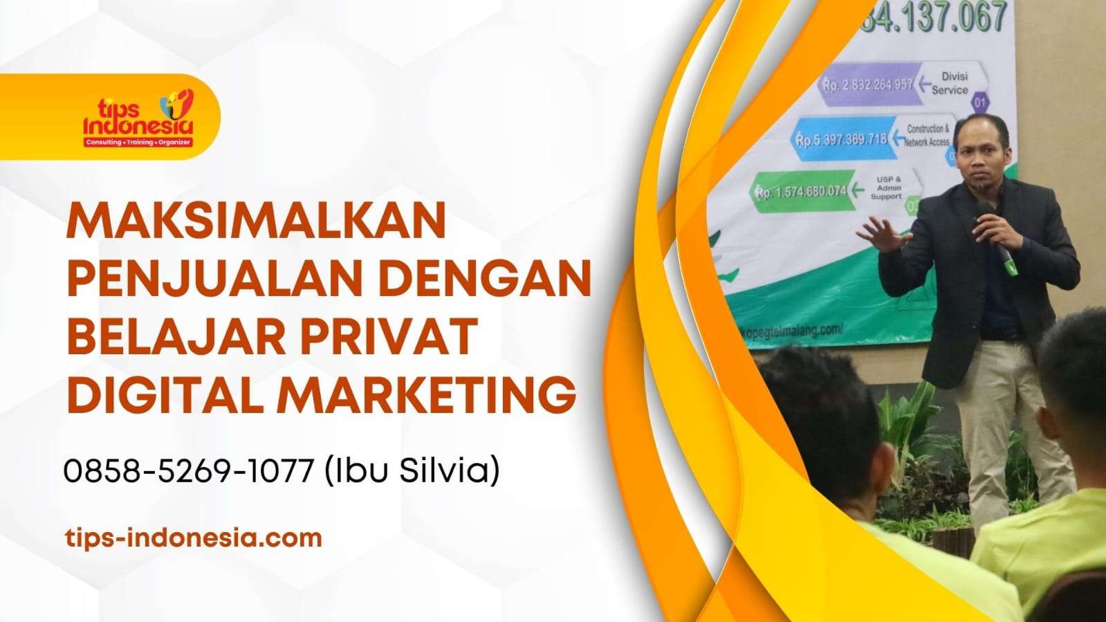 MAKSIMALKAN PENJUALAN DENGAN BELAJAR PRIVAT DIGITAL MARKETING | TIPS INDONESIA | 0858-5269-1077