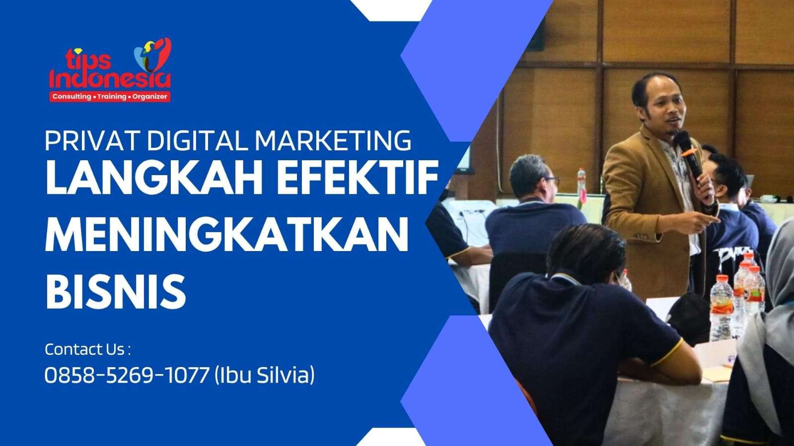PRIVAT DIGITAL MARKETING: LANGKAH EFEKTIF MENINGKATKAN BISNIS DI ERA DIGITAL | TIPS INDONESIA | 0858-5269-1077
